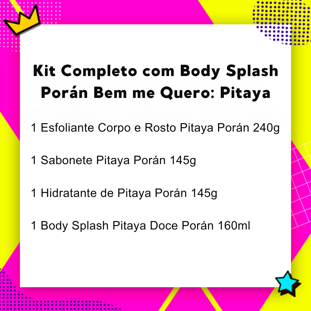 Kit Completo Bem Me Quero - Pitaya Love Porán